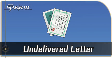 Honkai Star Rail - How to Get Undelivered Letter