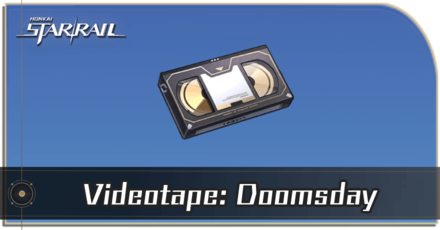 Honkai Star Rail - How to Get Videotape: Doomsday