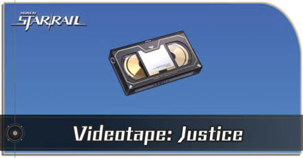 Honkai Star Rail - How to Get Videotape: Justice
