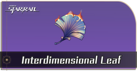 Honkai Star Rail - How to Get Interdimensional Leaf