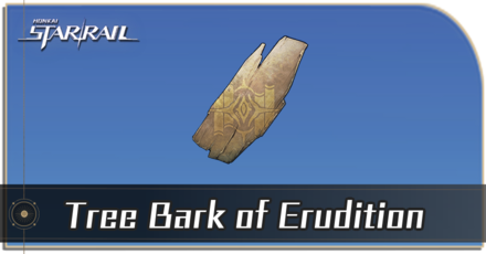 Honkai Star Rail - How to Get Tree Bark of Erudition