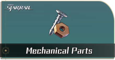 Honkai Star Rail - How to Get Mechanical Parts
