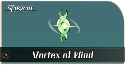Honkai Star Rail - How to Get Vortex of Wind
