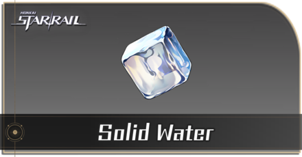 Honkai Star Rail - How to Get Solid Water