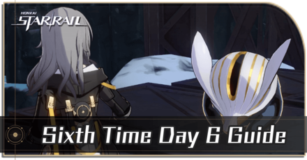 Honkai Star Rail - Sixth Time Day 6 Guide