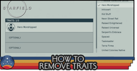 Starfield - How to Remove Traits