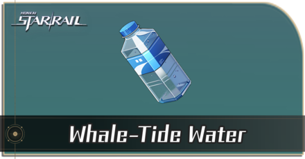 Honkai Star Rail - How to Get Whale-Tide Water