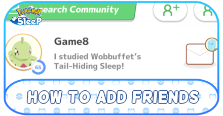 How to Add Friends and Benefits | Pokemon Sleep｜Game8
