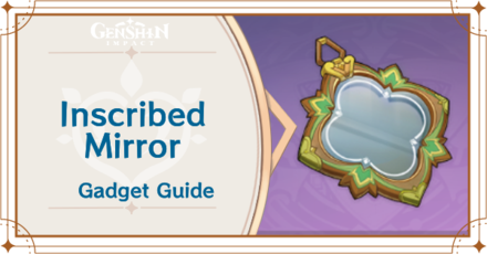 Genshin Impact - How to Get and Use the Inscribed Mirror