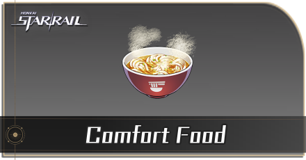 Comfort Food Recipe Location and How to Make | Honkai: Star Rail｜Game8
