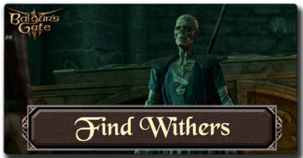 Find Withers Dank Crypt Guide - Baldur