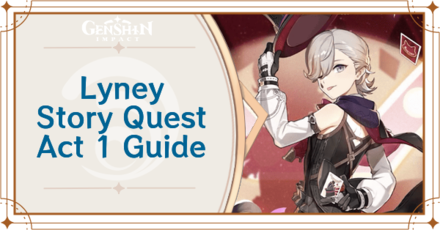 Genshin Impact - Lyney Story Quest Act 1