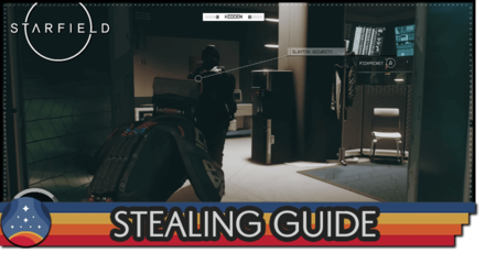 Starfield - Stealing Guide - How to Steal Without Getting Caught