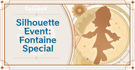 Genshin Impact - Fontaine Silhouette Event Guide