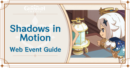 Genshin Impact - Shadows in Motion Web Event Guide