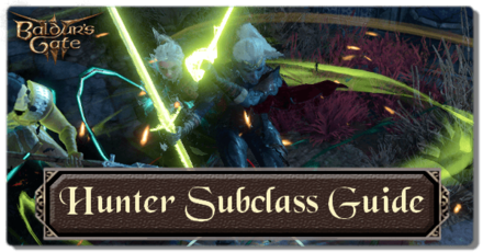 Baldurs Gate 3 - Hunter Subclass Guide