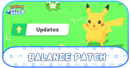 Pokemon Sleep - Balance Patch