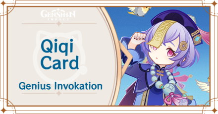 Genshin Impact - Qiqi Card Guide