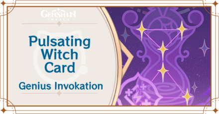 Genshin Impact - Pulsating Witch Card Guide