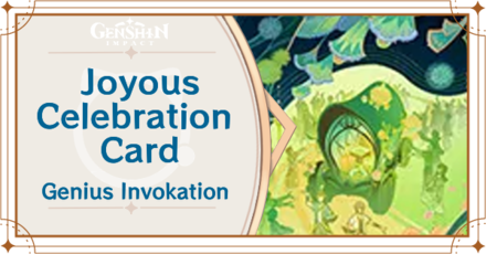 Genshin Impact - Joyous Celebration Card Guide