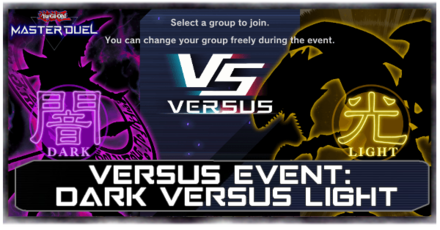Master Duel - Versus Event - Dark vs Light Top Image