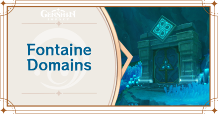 Fontaine 3個 & Fortunes All Fontaine Domains and Locations | Genshin Impact｜Game8