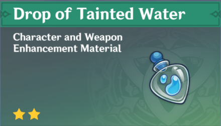 Genshin Impact - How to Get Drop of Tainted Water and Effects