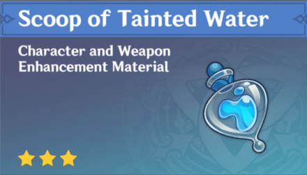 Genshin Impact - How to Get Scoop of Tainted Water and Effects