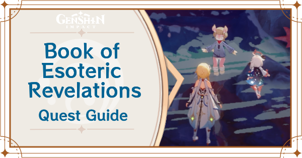 Genshin Impact - Book of Esoteric Revelations Quest Guide