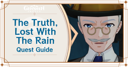Genshin Impact - The Truth, Lost With the Rain Banner