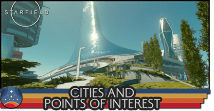 Starfield - Cities and Points of Interest
