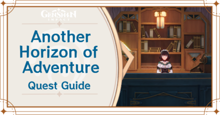 Genshin Impact - Another Horizon of Adventure Quest Guide
