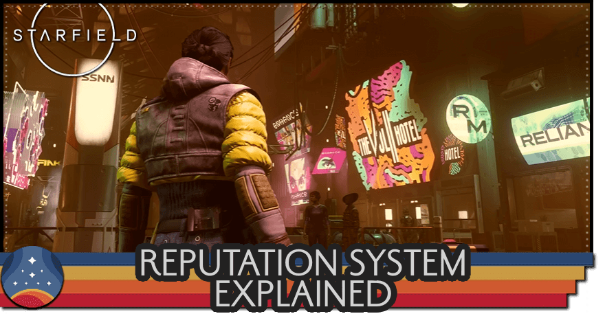 Reputation System Game Reputation System Explained | Starfield|Game8