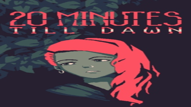 20 Minutes Till Dawn