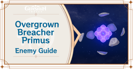 Genshin Impact Overgrown Breacher Primus Enemy Guide Top Banner
