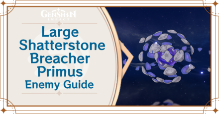 Genshin Impact Large Shatterstone Breacher Primus Enemy Guide Top Banner