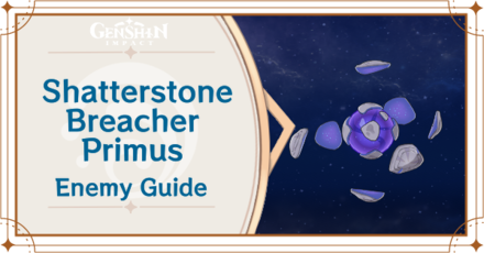 Genshin Impact Shatterstone Breacher Primus Enemy Guide Top Banner