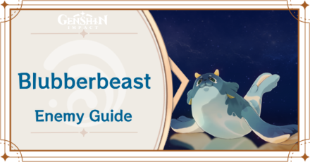Genshin Impact Blubberbeast Enemy Guide Top Banner