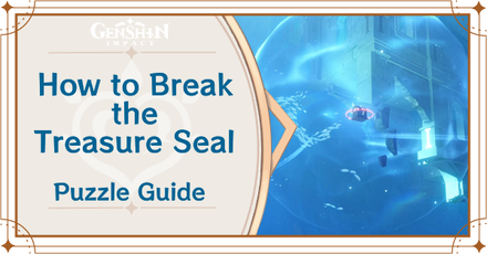 Genshin - How to Break the Treasure Seal Puzzle Guide