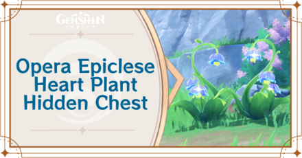 Genshin Impact - Opera Epiclese Heart Plant Co-Op Chest
