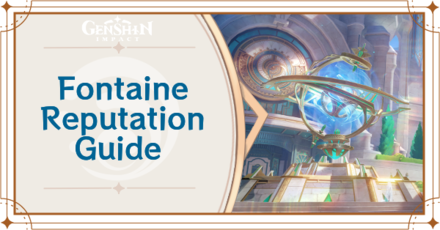 Genshin Impact - Fontaine Reputation Quests and Location