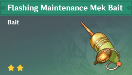 Genshin Impact - How to Get Flashing Maintenance Mek Bait and Effects