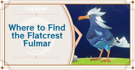 Genshin Impact - Where to Find Flatcrest Fulmar and Basic Information