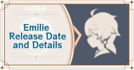 Emilie Release Date and Details | Genshin Impact｜Game8