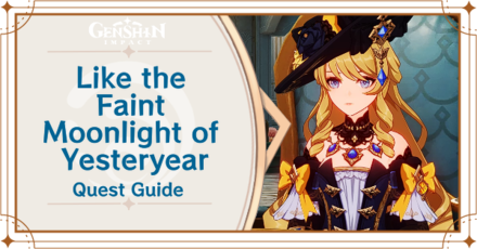 Genshin Impact Like the faint Moonlight of Yesteryear