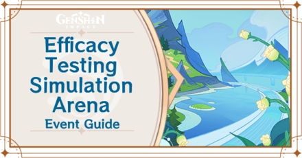 Genshin Impact - Efficacy Testing Simulation Arena Event Guide