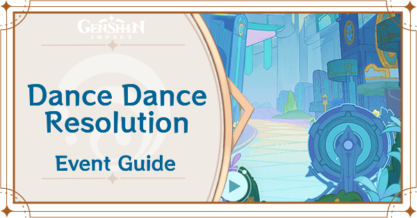 Genshin Impact - Dance Dance Resolution Event Guide