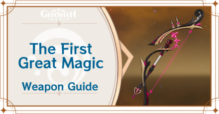 Genshin Impact - The First Great Magic Bow