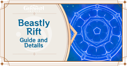 Genshin Impact - Beastly Rift Guide and Details.png
