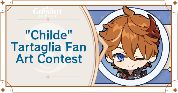 Genshin Impact - Tartaglia Childe Fan Art Contest Guide